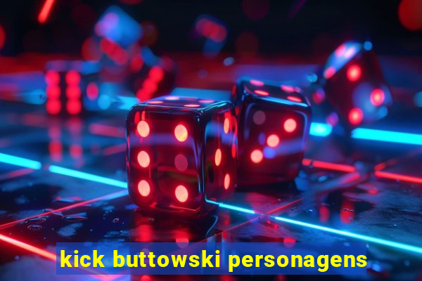 kick buttowski personagens